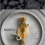 North: The New Nordic Cuisine of Iceland