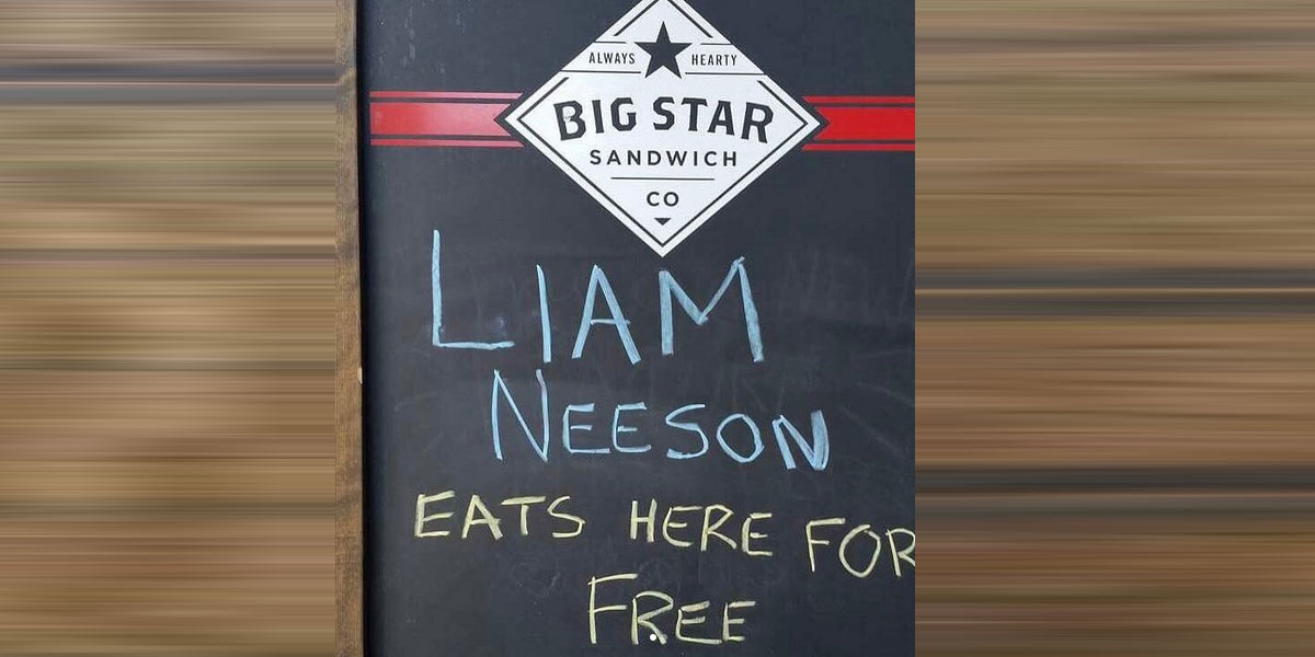 Liam Neeson - Big Star Sandwich Co