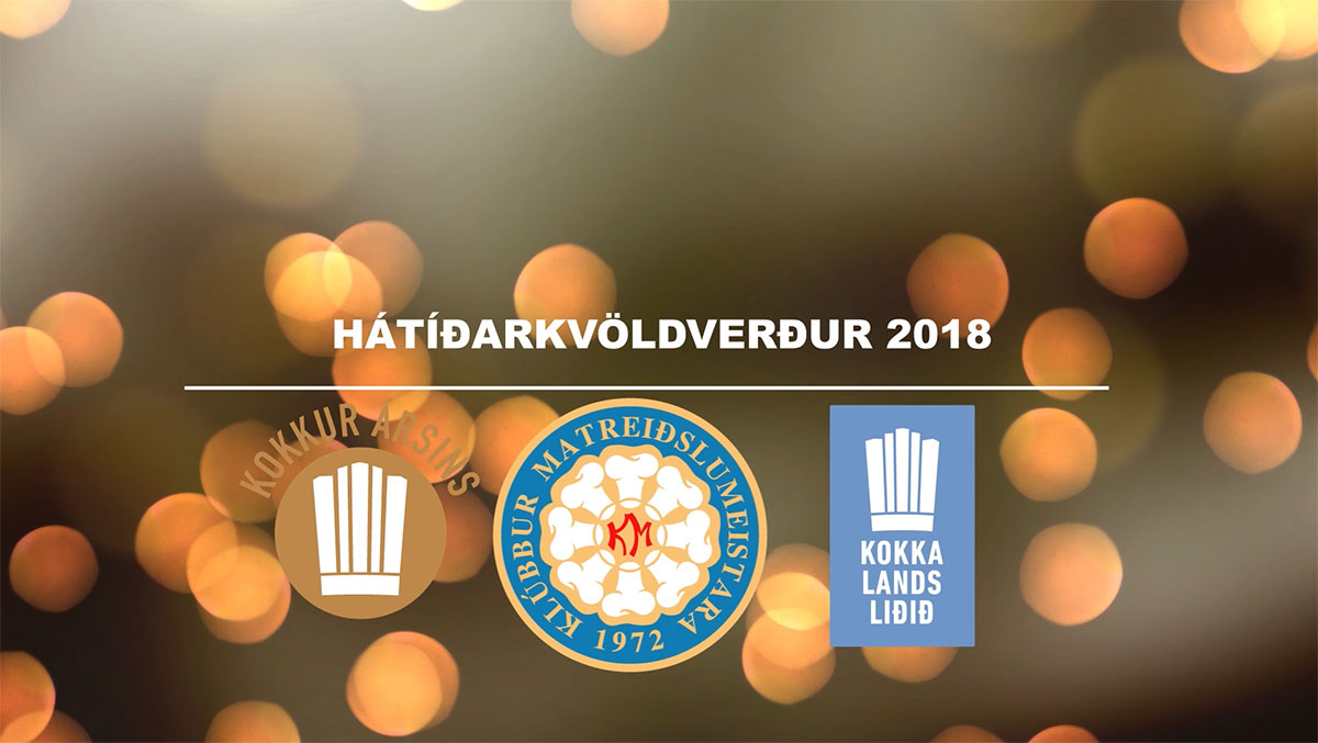 Hátíðarkvöldverður Klúbbs matreiðslumeistara - 6. janúar 2018 á Hilton Hótel Nordica