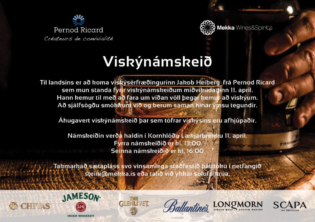 Pernod Ricard - Viskýnámskeið 11 apríl í Kornhlöðu Lækjarbrekku