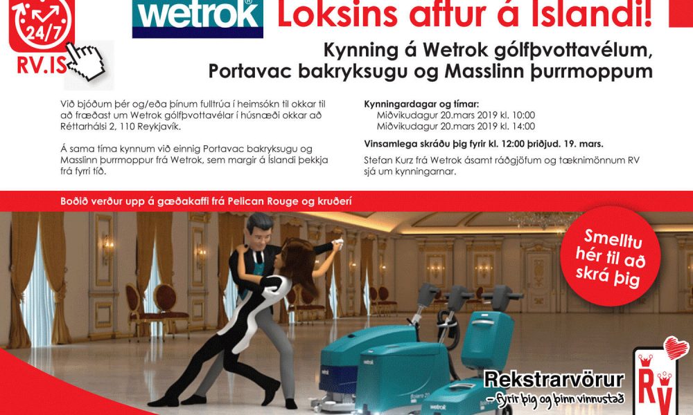 Kynning á Wetrok gólfþvottavélum, Portavac bakryksugu og Masslinn þurrmoppum hjá Rekstrarvörum