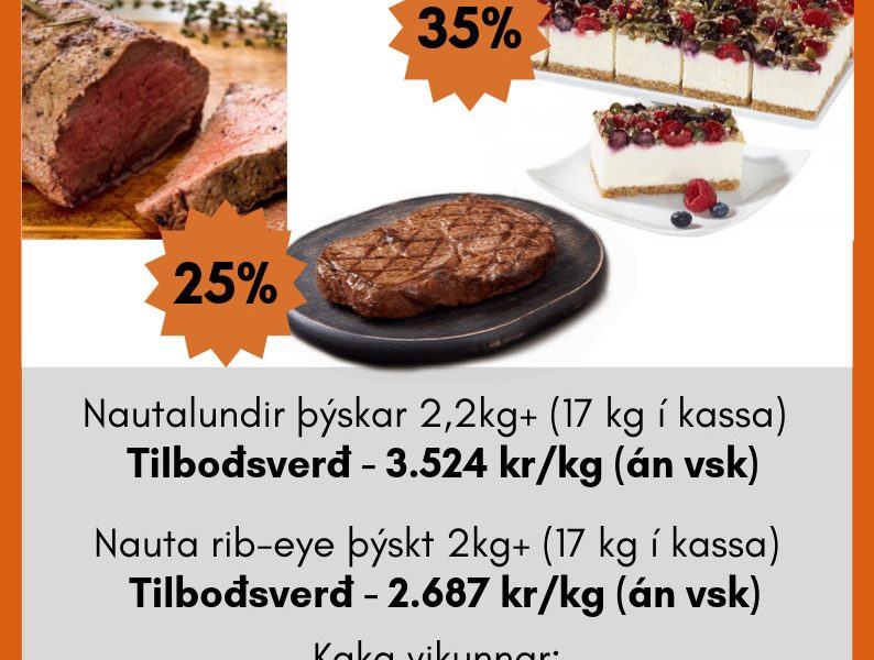 Vörur vikunnar hjá Ásbirni Ólafssyni ehf. - Nautalundir, nauta rib-eye og vinsæla skyrkakan