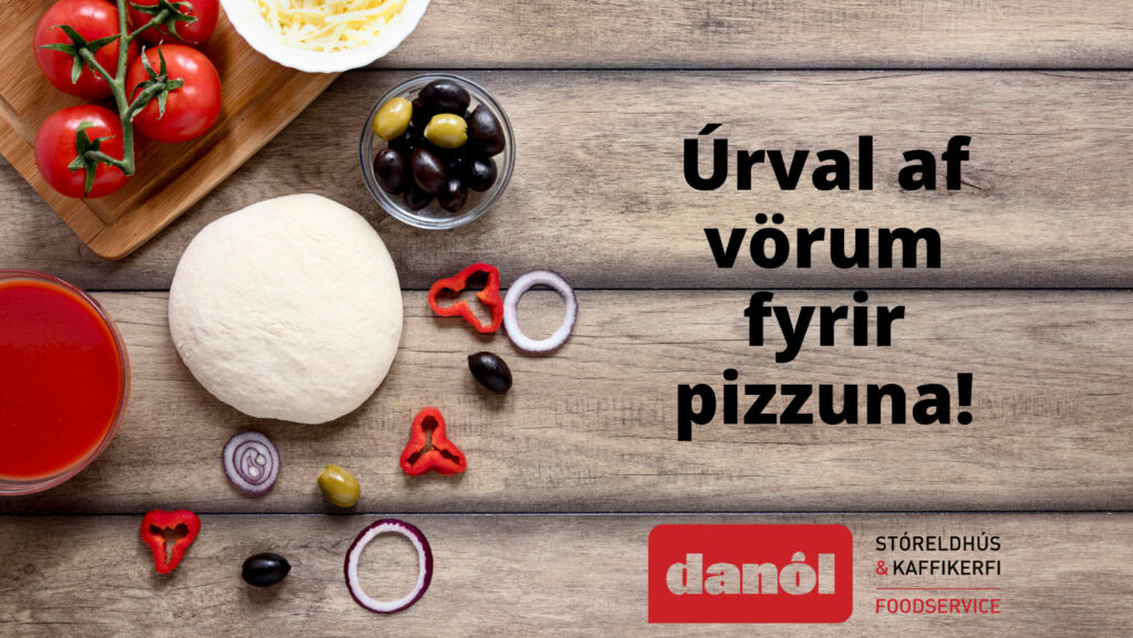 Fjölbreytt úrval af vörum fyrir pizzuna hjá Danól