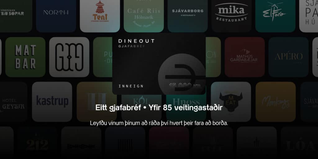 Nýtt frá Dineout! Rafrænt gjafabréf sem gildir á +85 veitingastaði