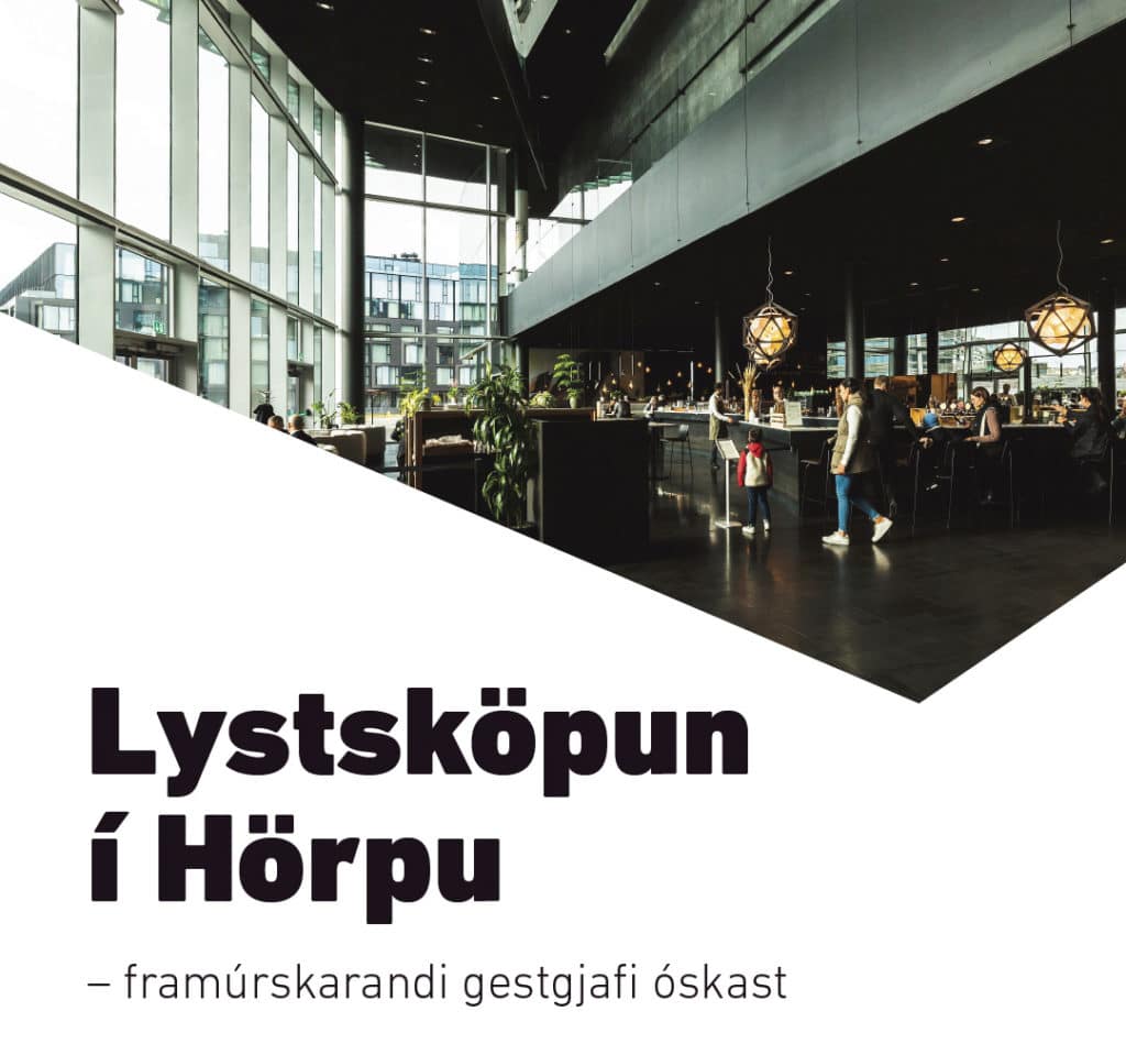 Lystsköpun í Hörpu - Framúrskarandi gestgjafi óskast