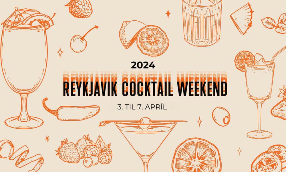 Hátíðin Reykjavík Cocktail Weekend 2024