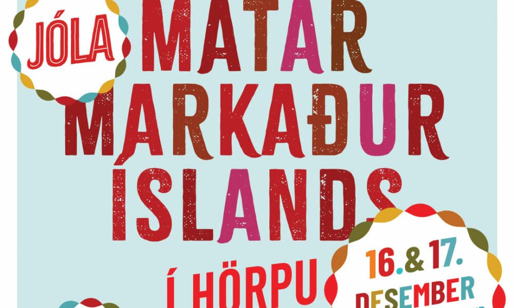 Hinn eini sanni Matarmarkaður Íslands verður í jólaskapi í Hörpu 16. og 17. desember