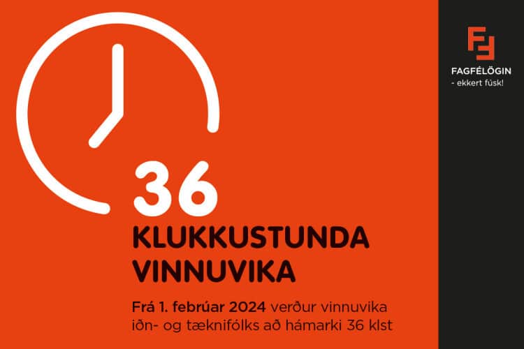 Vinnuvikan 36 stundir frá 1. febrúar 2024