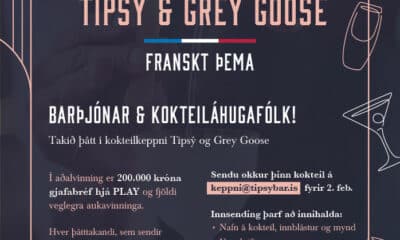 Kokteilkeppni Tipsý og Grey Goose – VEGLEGIR VINNINGAR
