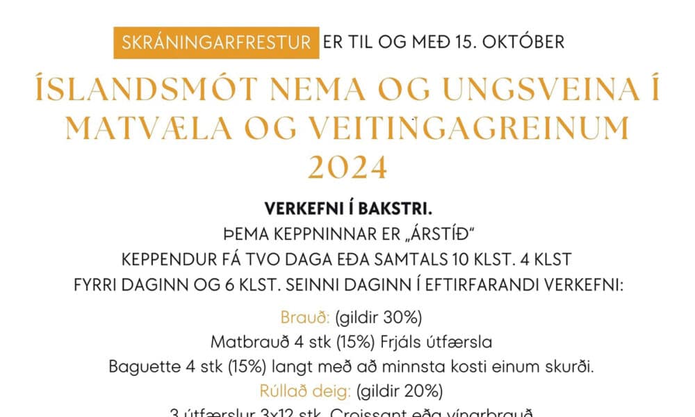 Verkefni og hráefni í bakstri – Íslandsmót nema og ungsveina í matvæla og veitingagreinum 2024