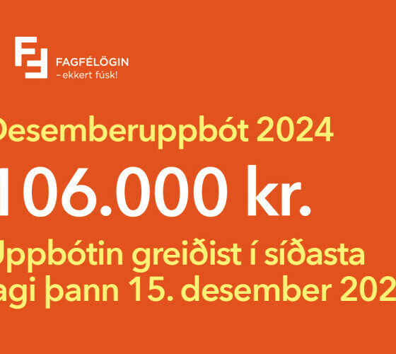 Desemberuppbót árið 2024 - Uppbótin er kr. 106.000