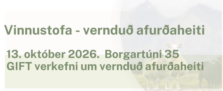 Vinnustofa um vernduð afurðaheiti haldin í október